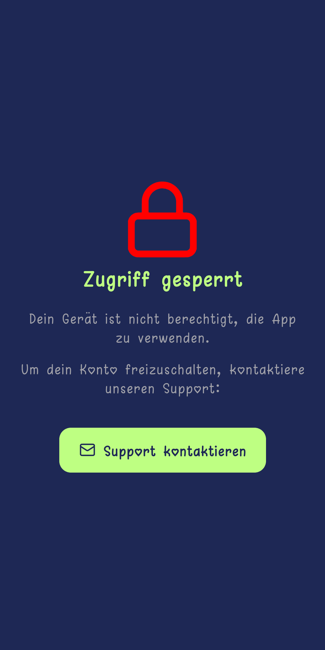 Bildschirm „Zugriff gesperrt" mit der Schaltfläche „Support kontaktieren"